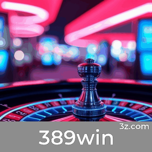 389win: Seu Cassino Online de Confiança e Entretenimento